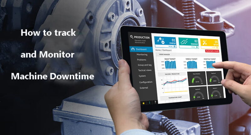 How To Track And Monitor Machine Downtime | HIOTron®